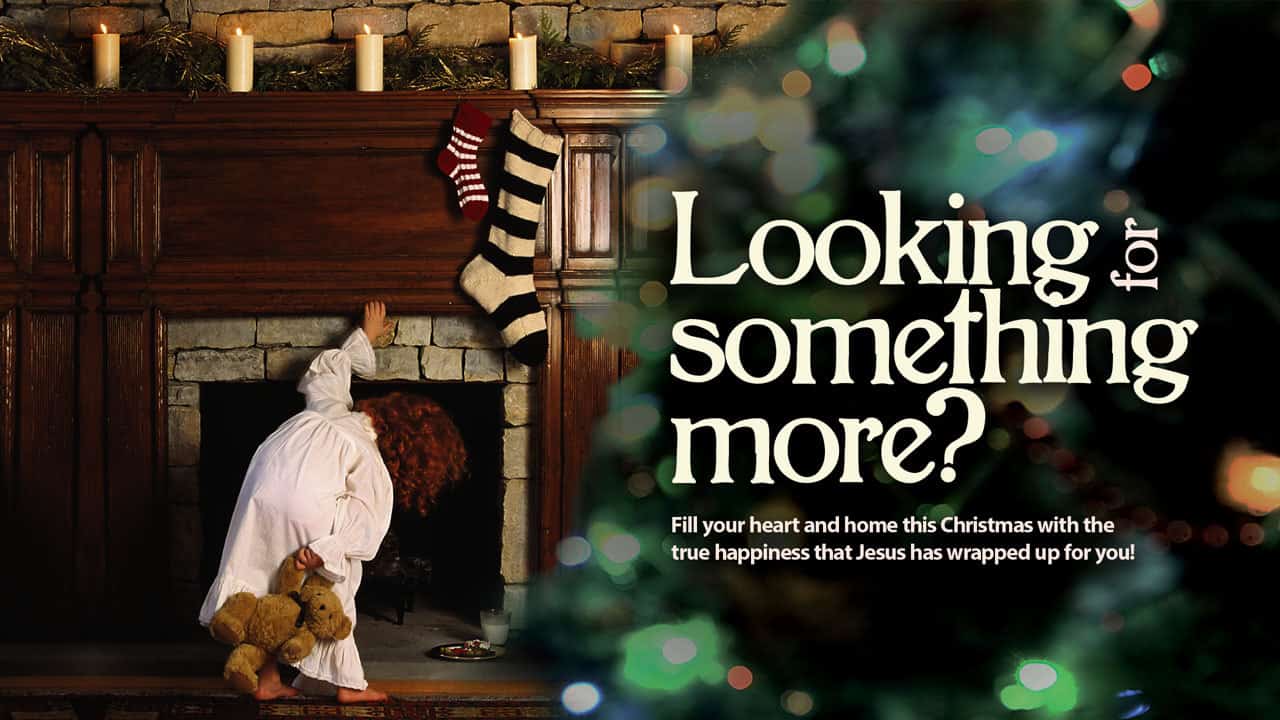 Looking for Something More? Looking for Something More?