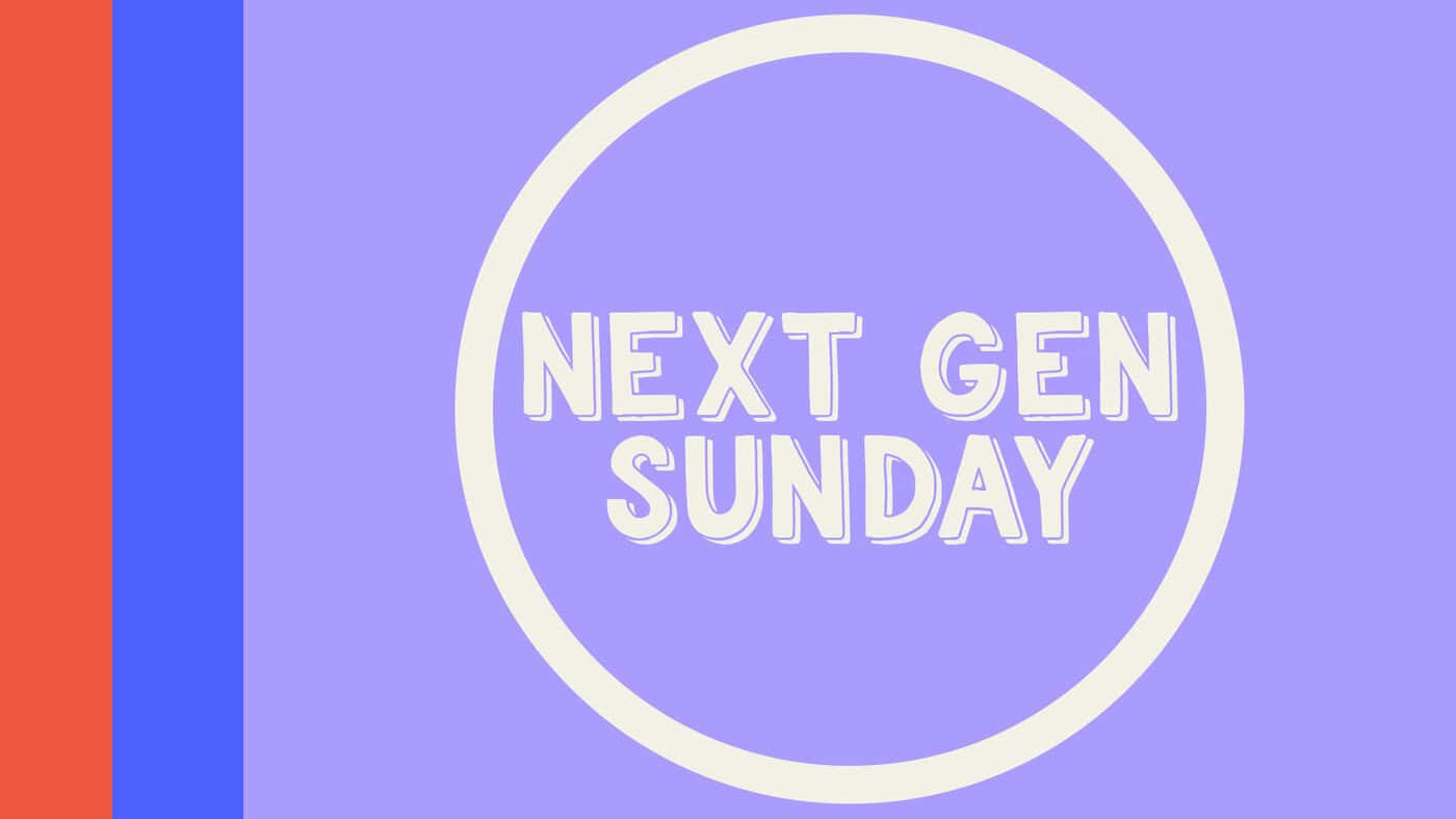 Next Gen Sunday