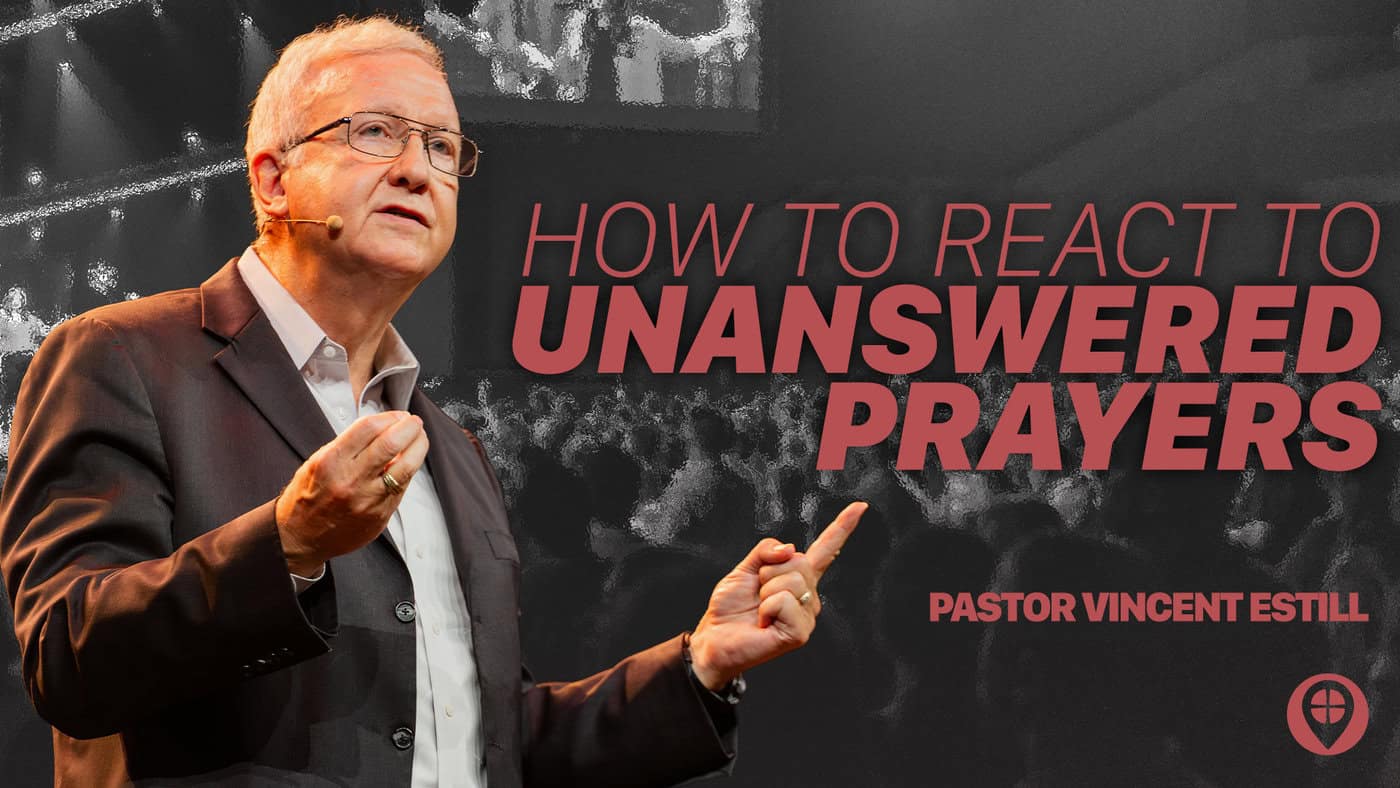 How To React To Unanswered Prayers