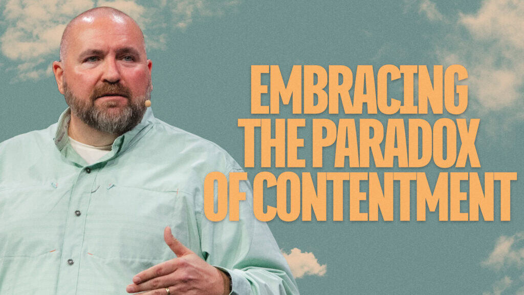 Embracing The Paradox Of Contentment