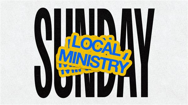 Local Ministry Sunday