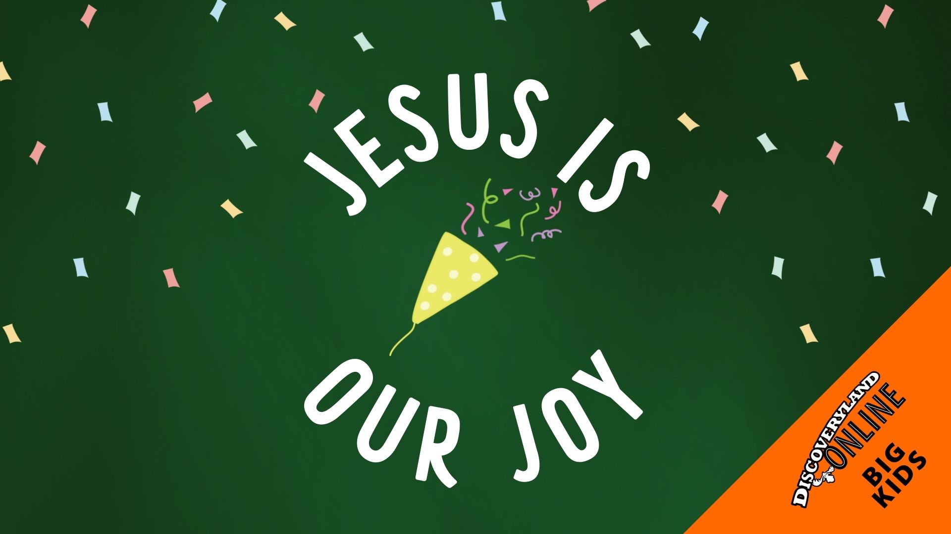 Jesus Is Our Joy
