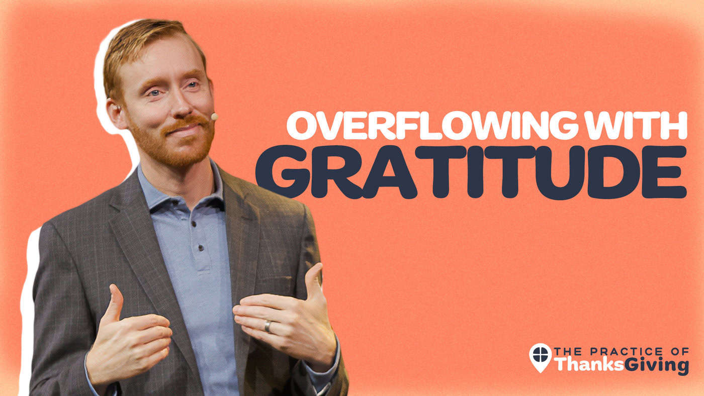 Overflowing With Gratitude