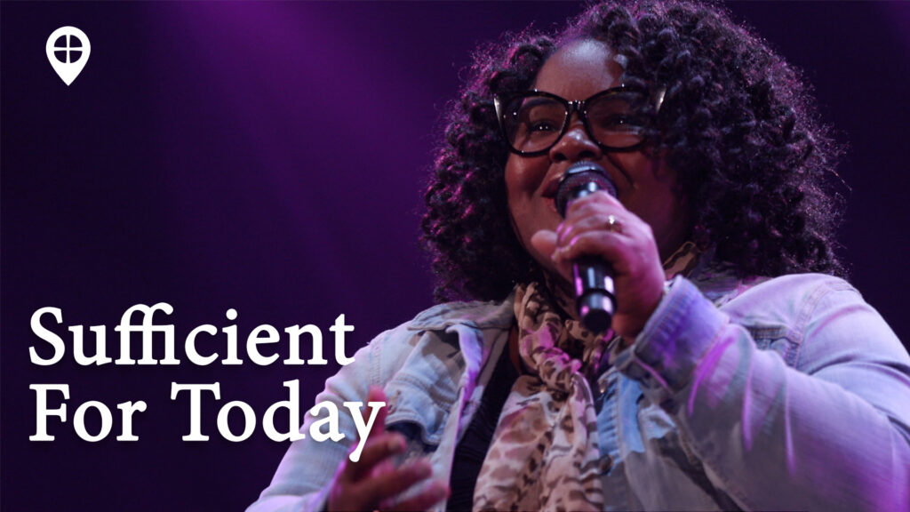 Sufficent For Today (live Worship)