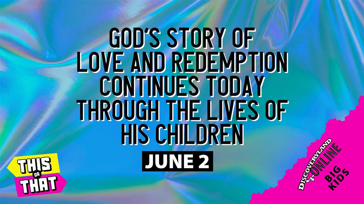 God's Story Of Love And Redemption Continues