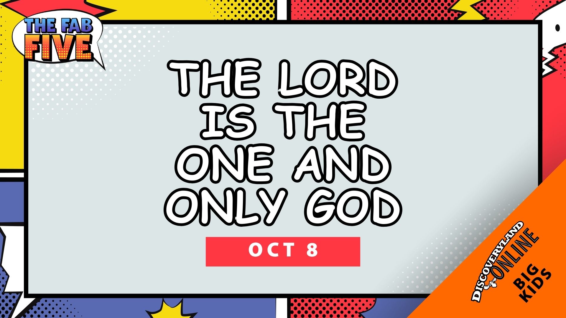 The Lord Is The One And Only God