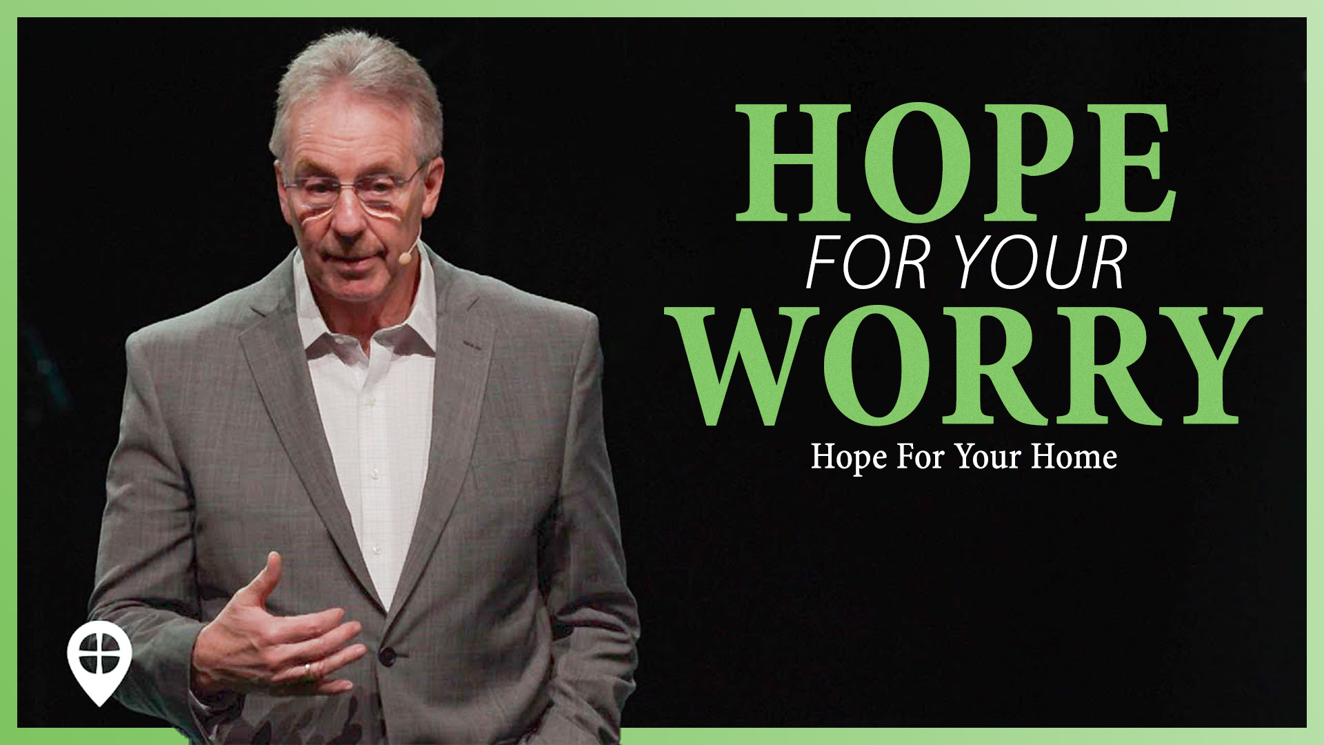 Hope For Your Worry Problems