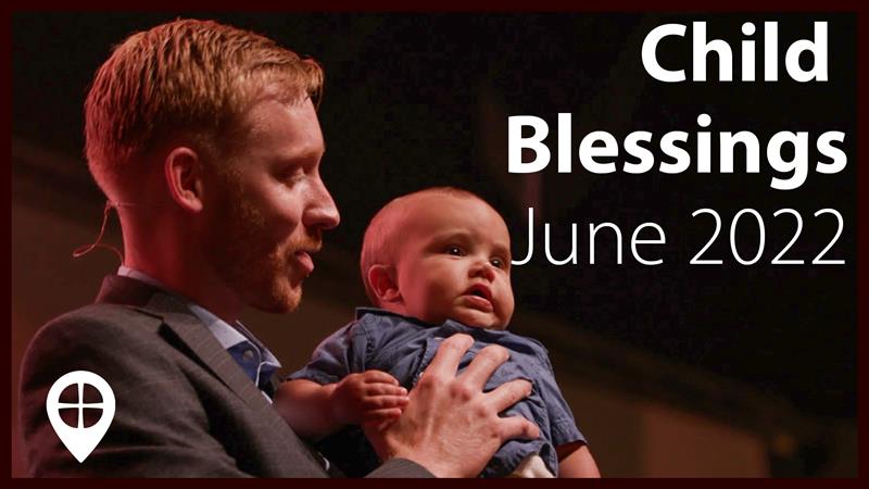 June 2022 Child Blessings Peoria