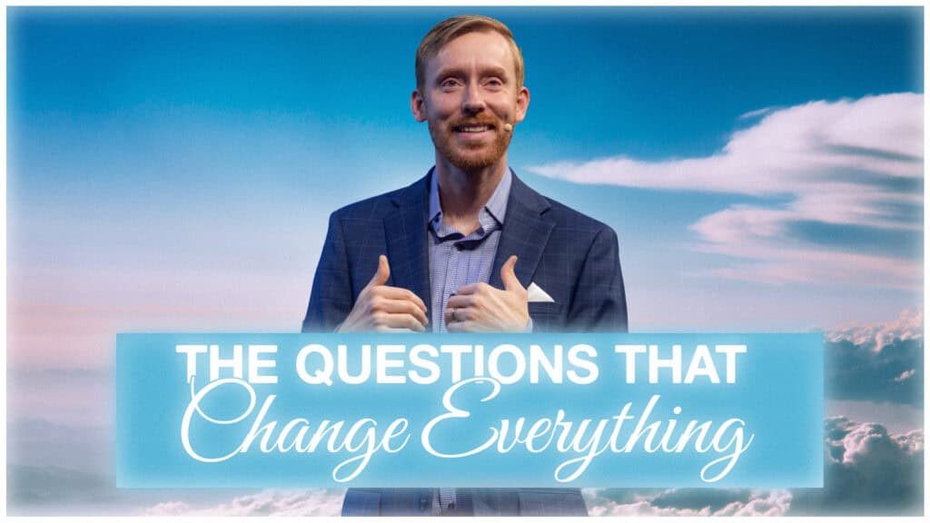 The Questions That Change Everything