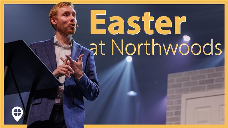 Easter At Northwoods