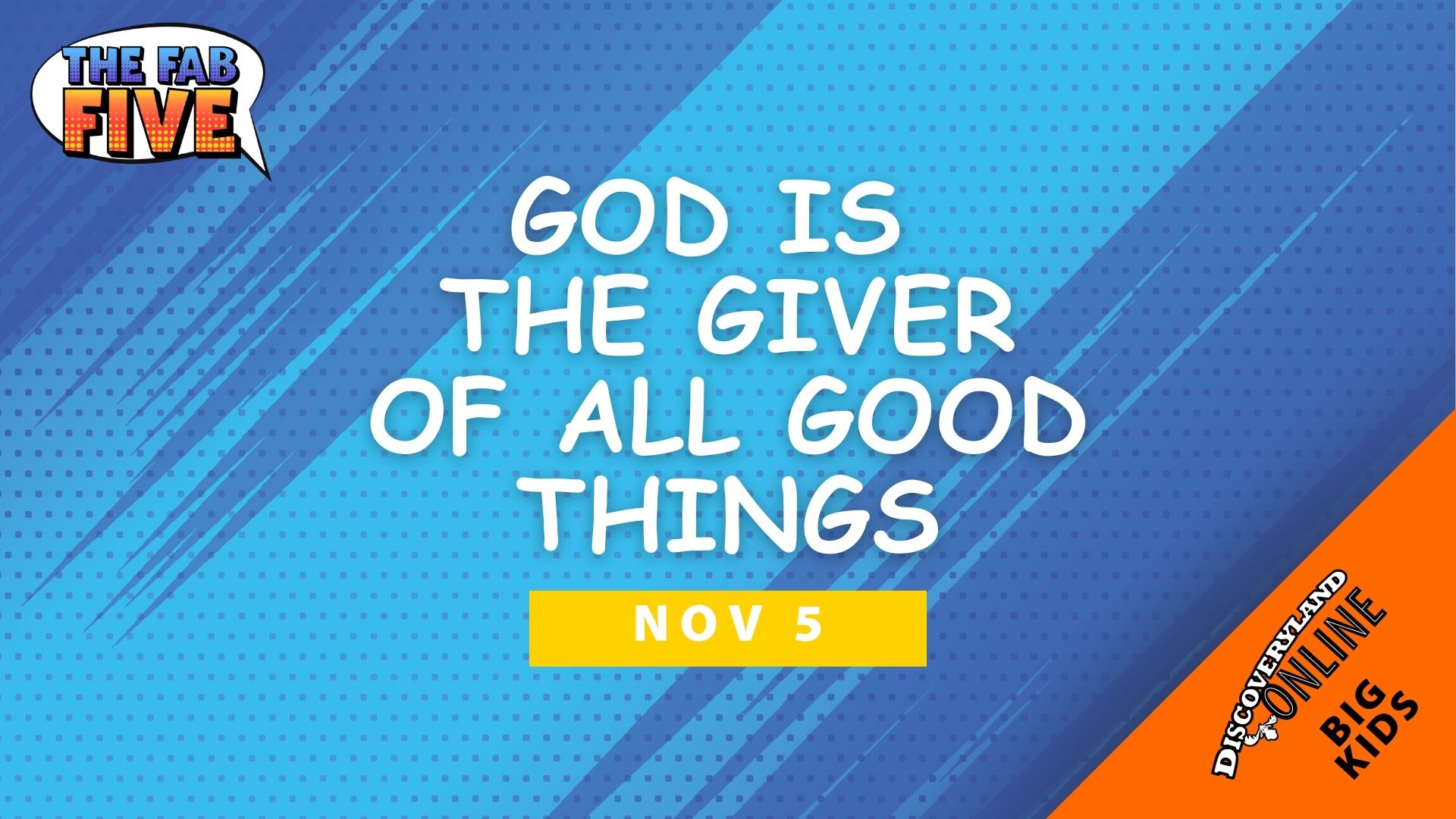 God Is The Giver Of All Good Things