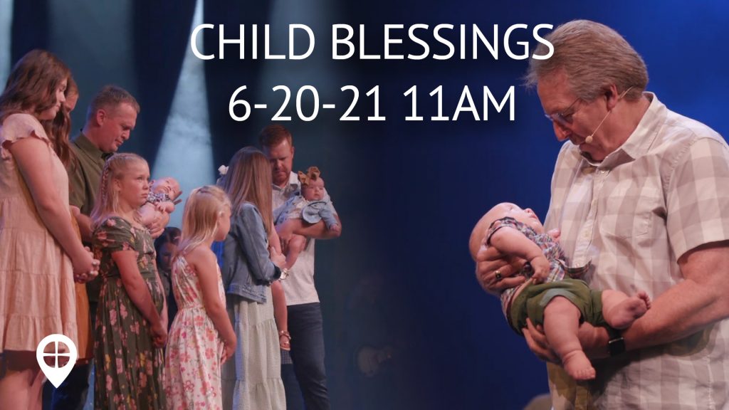June 2021 Child Blessings Peoria 11am