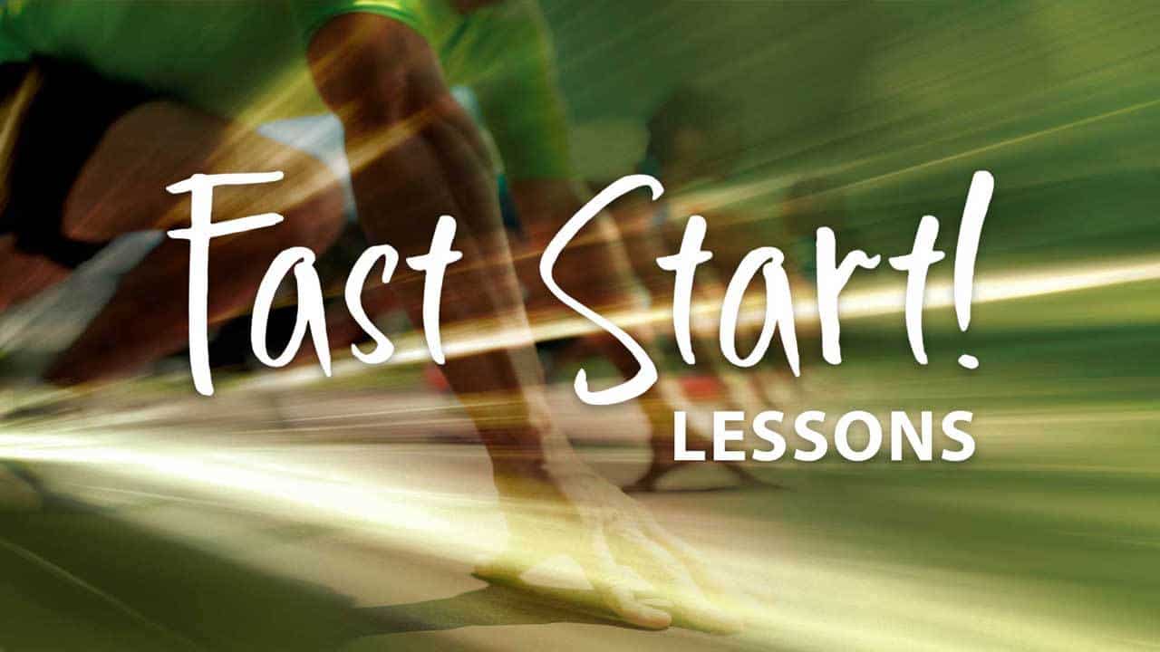 Fast Start Lessons Fast Start Lessons