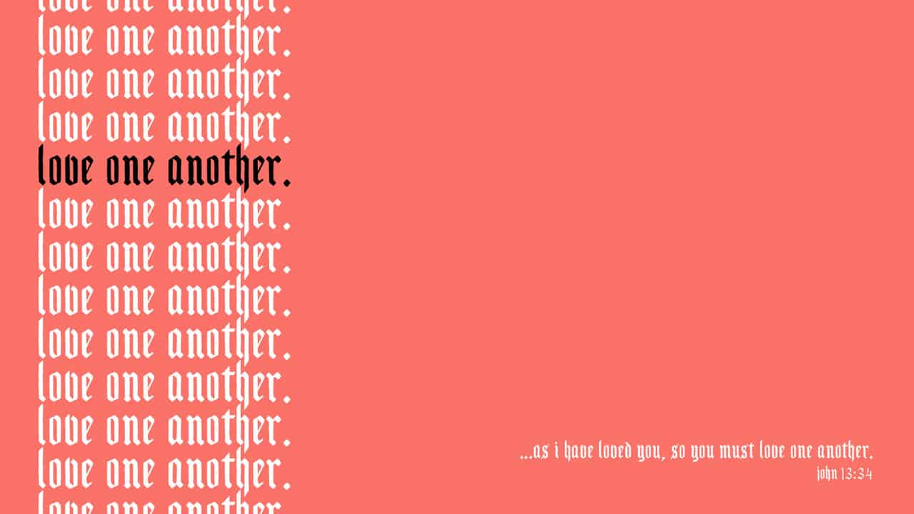 Love One Another Love One Another