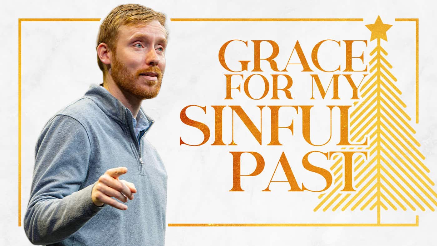 Grace For My Sinful Past