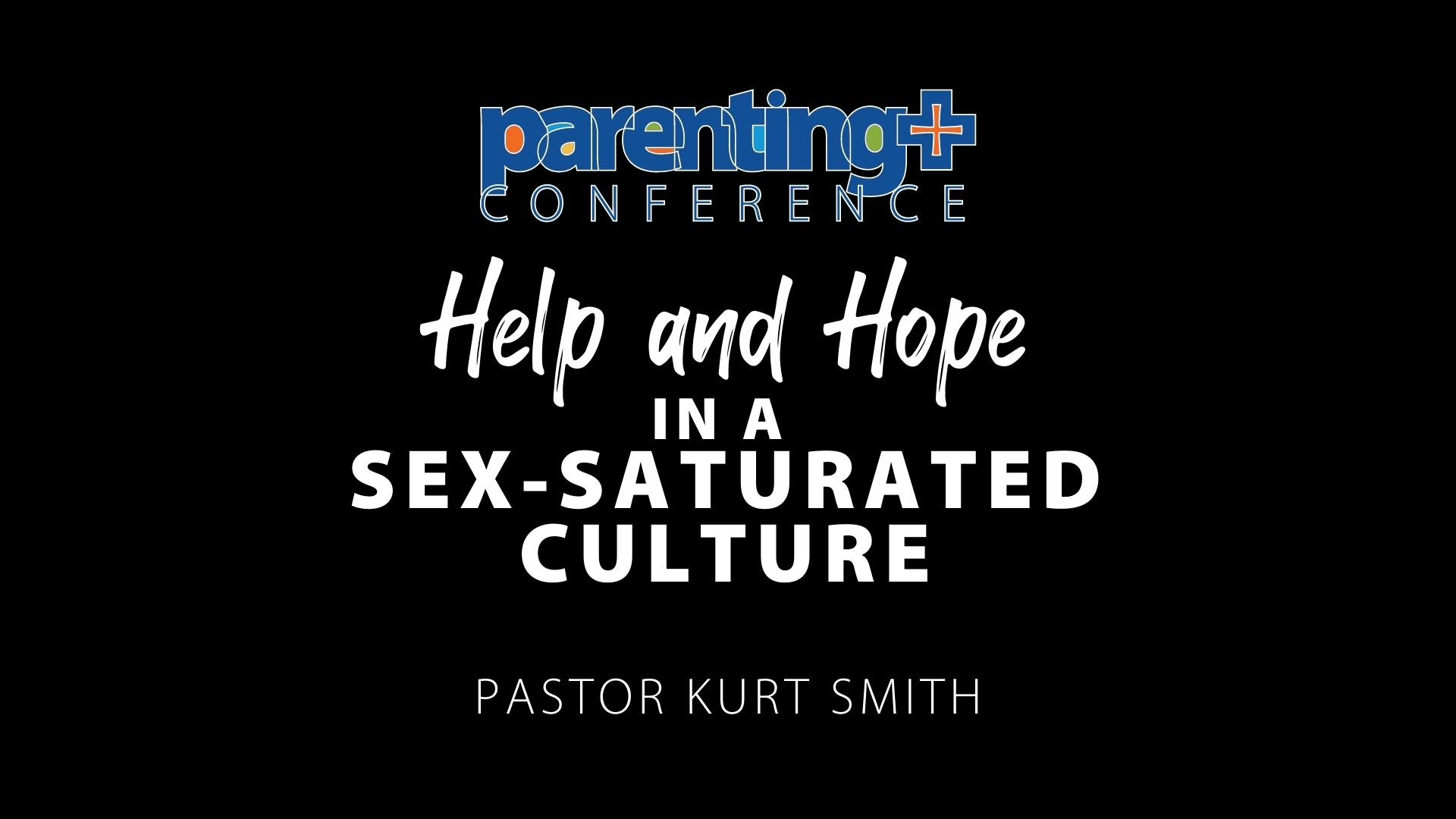 Help And Hope In A Sex Saturated Culture