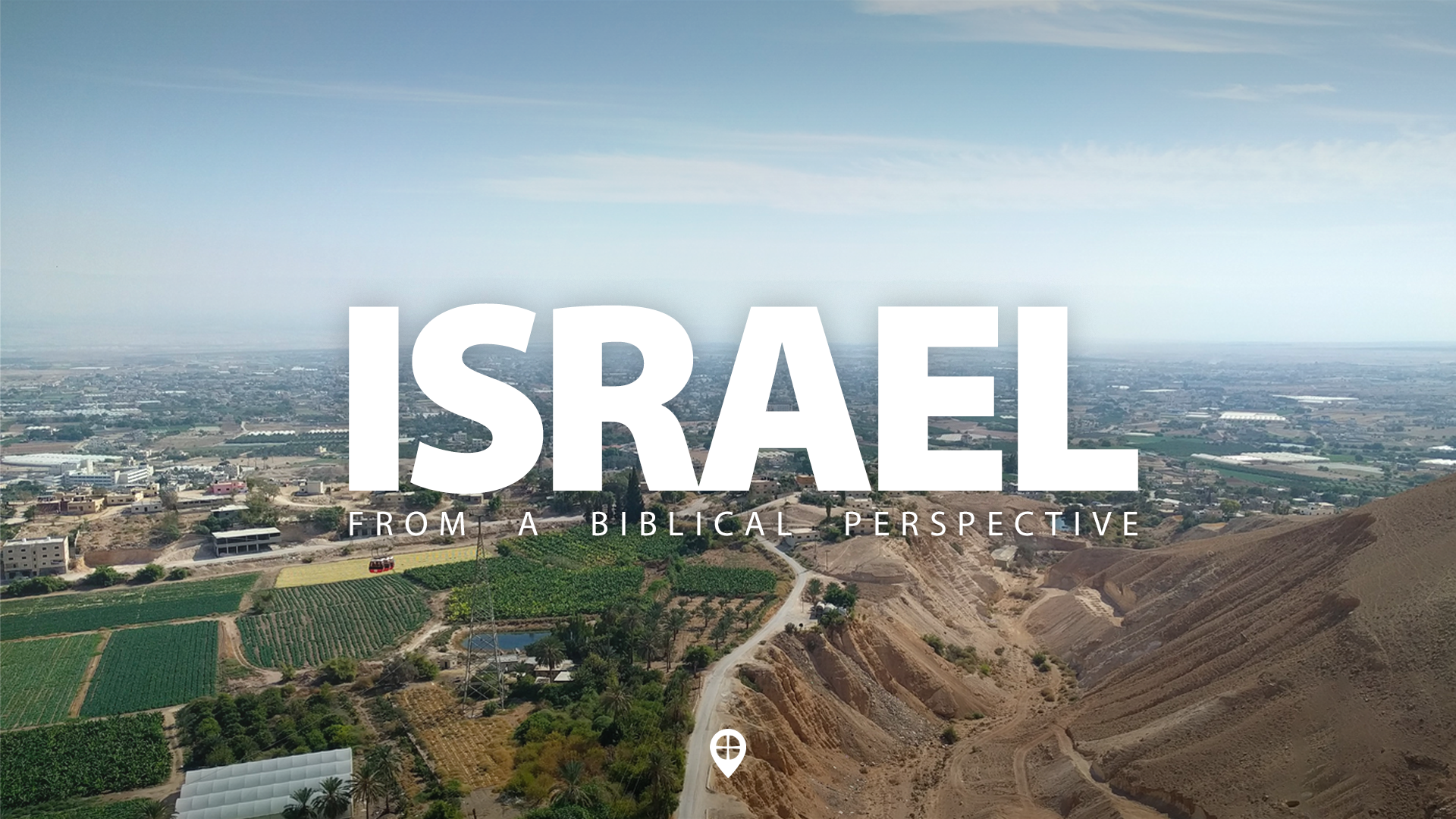 Israel: From a Biblical Perspective
