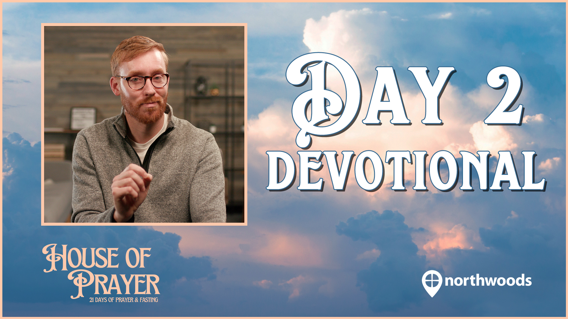 Day 2: Essentials Of Prayer: Devotion