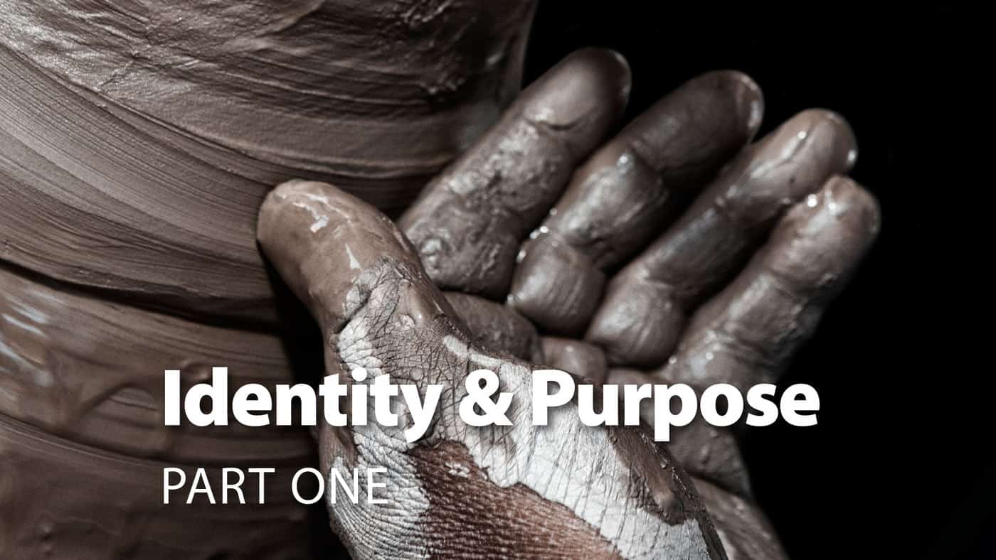 Session 3: Identity & Purpose: Part One