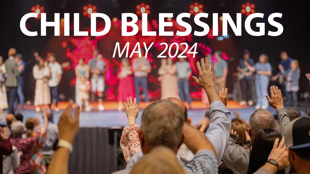 May 2024 Child Blessings Peoria