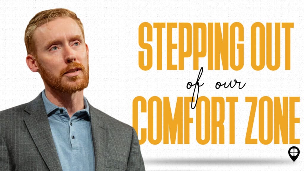 Stepping Out Of Our Comfort Zone