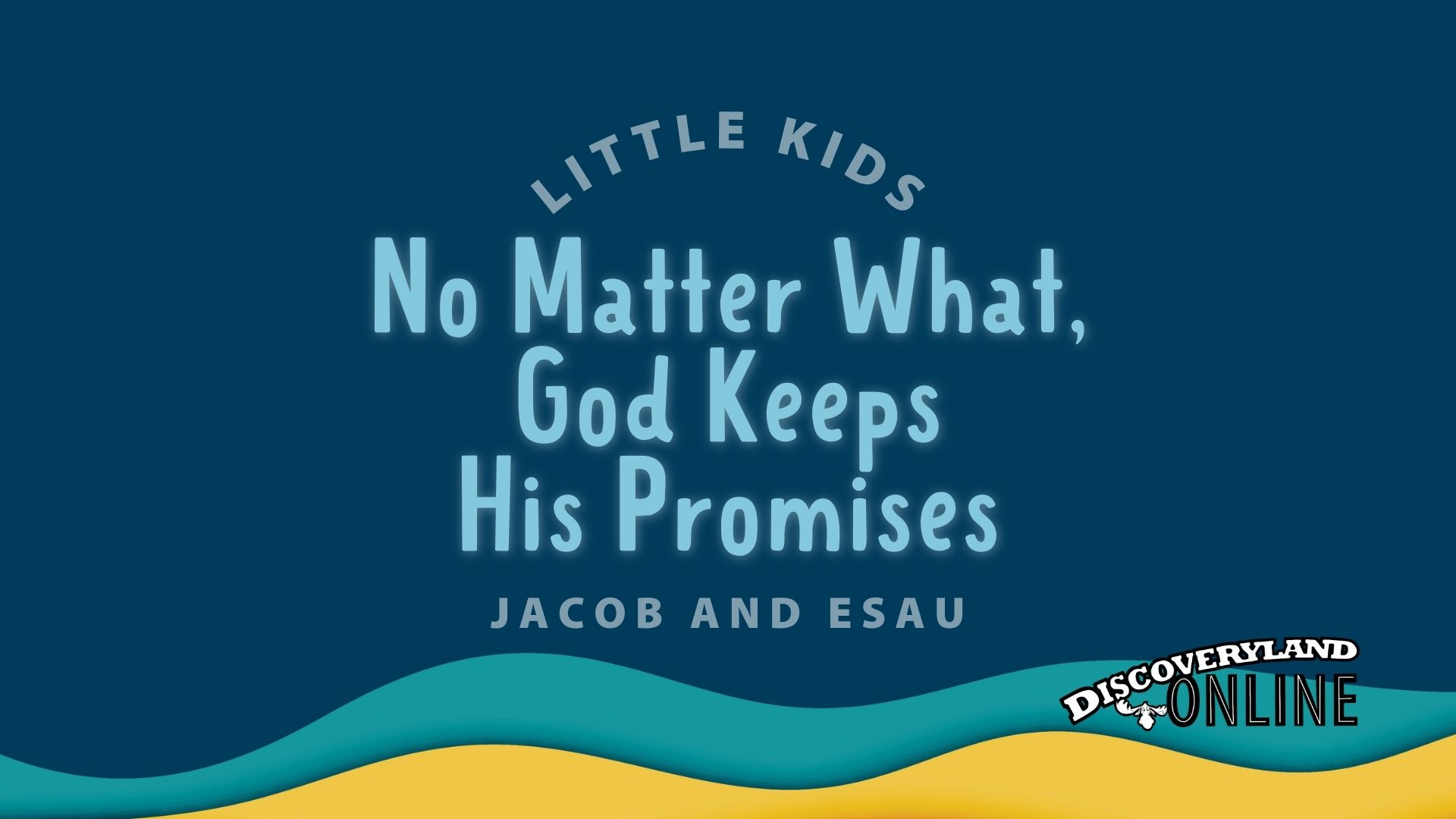 No Matter What, God Keeps His Promises