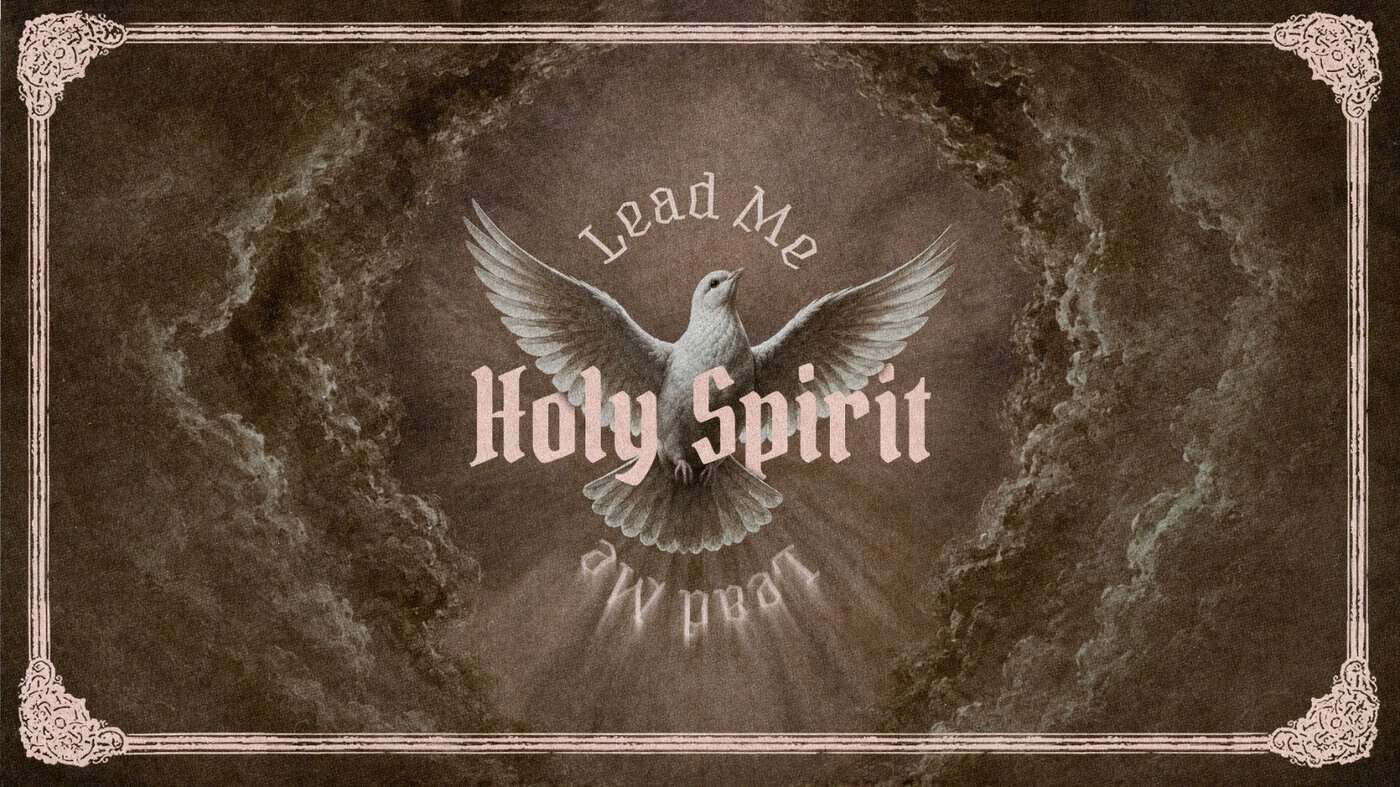 Lead Me, Holy Spirit