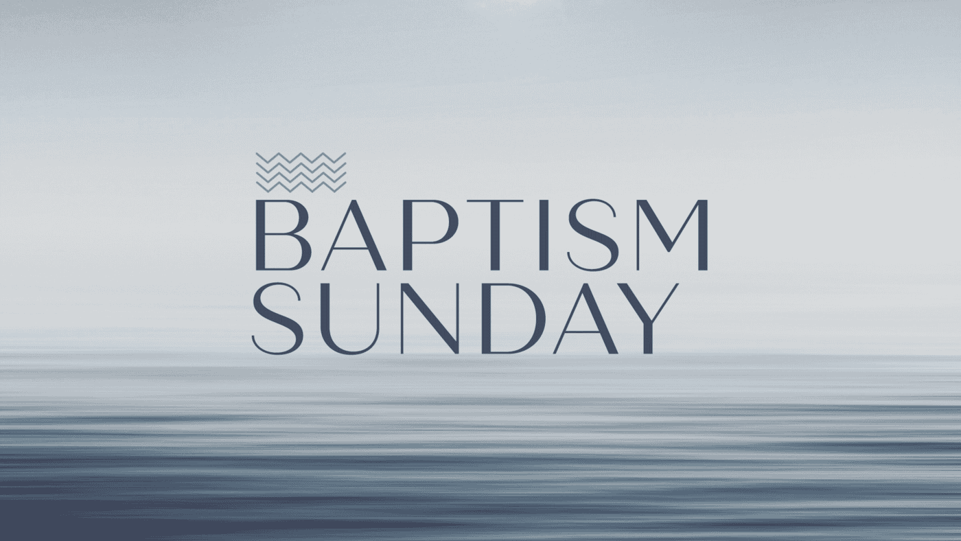 Baptism Sunday February 2026